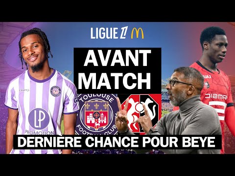 Toulouse-Rennes Pre-Match: Last Chance for Beye? Can Rennes Overturn Toulouse?