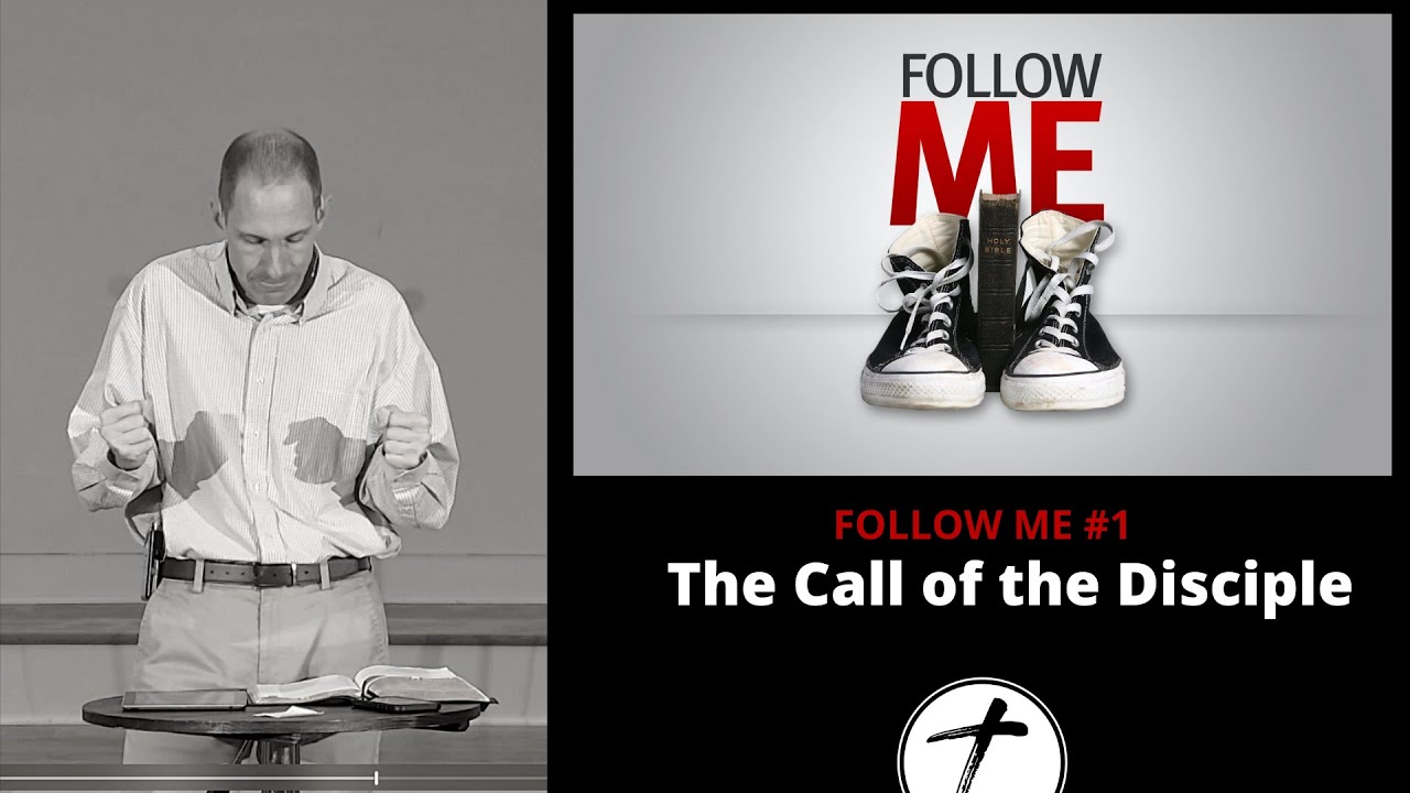 FOLLOW ME #1 — THE CALL OF A DISCIPLE