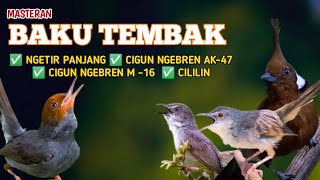 Download lagu 2 jam MASTERAN BAKU TEMBAK PALING GACOR 🔥 CIGUN NGEBREN AK-47 & M-16 | Ngetir Panjang   Cililin mp3
