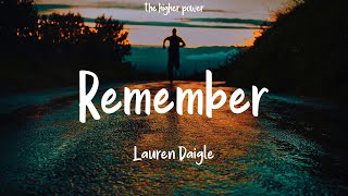 Lauren Daigle - Remember (Lyrics)
