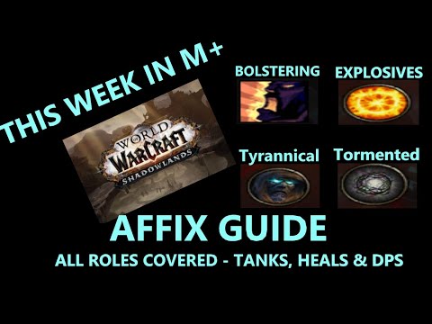 9.1 WoW Shadowlands-This week in M+ Tyrannical, Bolstering & Explosives Affix Guide-Sept 14,2021