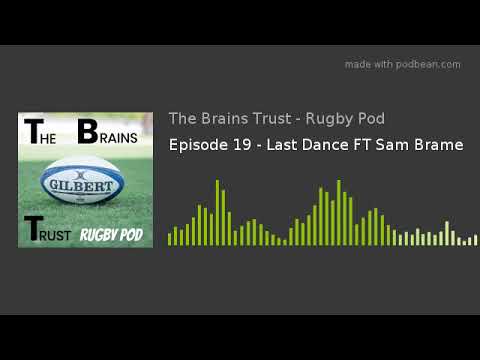 Episode 19 - Last Dance FT Sam Brame