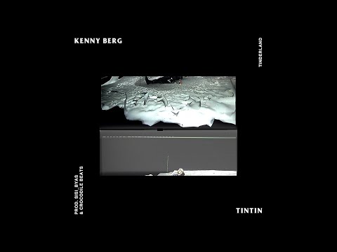 Kenny Berg - Tin Tin (Prod. SISI BYAS & CROCODILE BEATS)