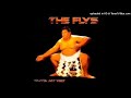 The Flys - Outta My Way - 03 - Fire In The Pit