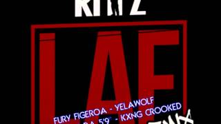 LAF (Super Remix) Rittz, Fury Figeroa, Yelawolf, Royce Da 5&#39;9&quot; &amp; Kxng Crooked - Rittz laf