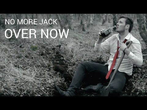 No More Jack  - Over Now [OFFICIAL VIDEO]