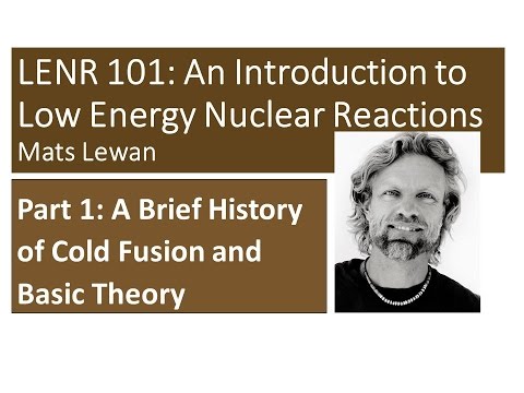 LENR 101 Part 1 - Origins of Cold Fusion