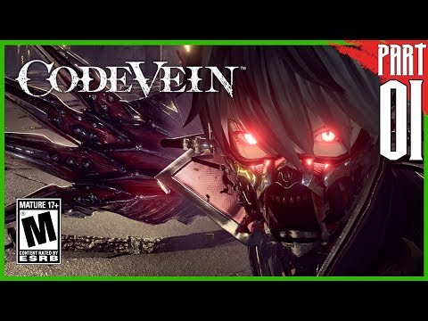 【CODE VEIN】 Gameplay Walkthrough part 1 [PC - HD]