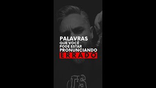 Palavras Pronunciadas Errado em #inglês #inglesraizcomfulvioporto #professordeingles #englishgrammar