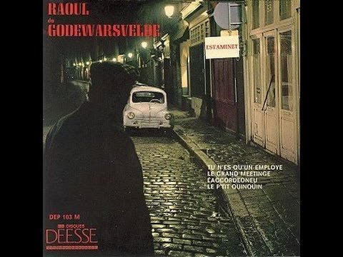 Raoul DE GODEWARSVELDE - Tu n'es qu'un Employé 45 tours / 17cm / EP 1966