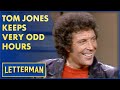 It’s Not Unusual For Tom Jones To Get In At 7am | Letterman