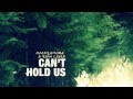 Macklemore - Can't Hold Us Feat. Ray Dalton ...