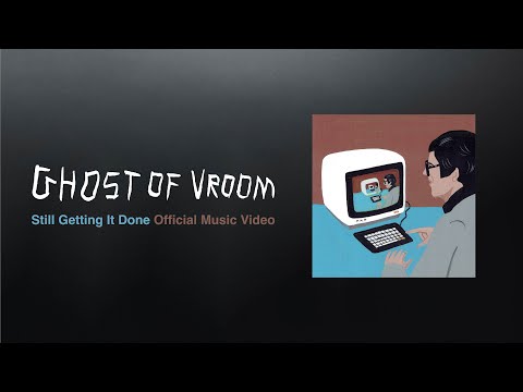 Ghost of Vroom - "Still Getting It Done" (Official Music Video)