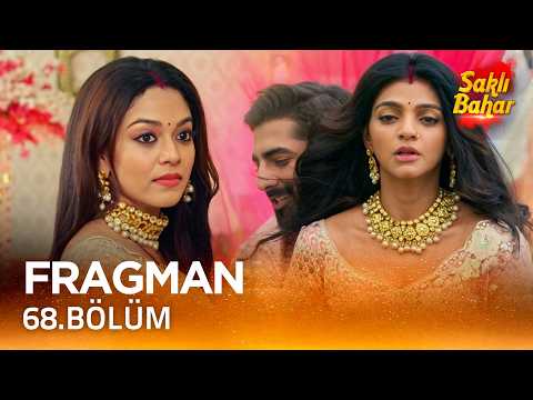 Saklı Bahar Hint Dizisi 68. Bölüm Fragmanı