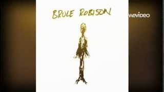 Lonely Too by Bruce Robison