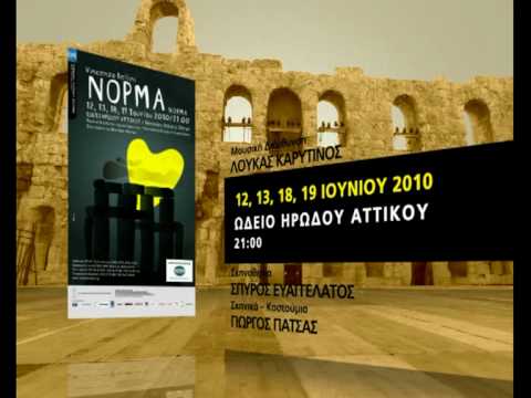 NORMA, GREEK NATIONAL OPERA