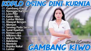 Download lagu DINI KURNIA TERBARU - SING TAHAN, GAMBANG KIWO, NYONGGO KANGEN - KUMPULAN LAGU OSING PILIHAN 2026 mp3