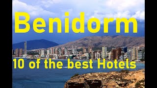 Benidorm 10 of the Best Hotels