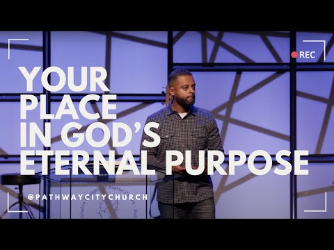 Your Place in God's Eternal Purpose
