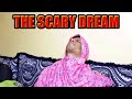 THE SCARY DREAM