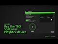 How To Use The THX Spatial As A Playback Device