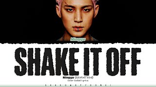Download lagu MINGYU (SEVENTEEN) 'Shake It Off' Lyrics [Color Coded Han_Rom_Eng] | ShadowByYoongi mp3
