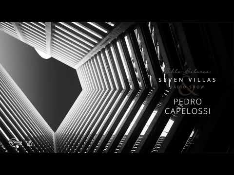 PEDRO CAPELOSSI - SEVEN VILLAS radio show hosted by Pablo Bolivar 28/06/2021