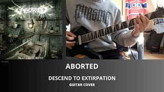 ABORTED - DESCEND TO EXTIRPATION GUITAR COVER