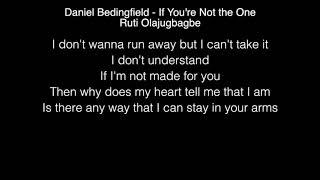 Ruti Olajugbagbe - If You're Not the One Lyrics (Daniel Bedingfield) The Voice UK