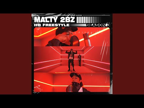 Malty 2BZ - HB Freestyle (Season 3)