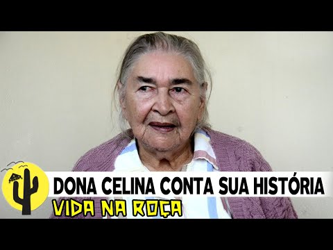 [VIDA NA ROÇA] Dona Celina de 92 anos, Mãe de Zé Biá, conta sua História - Parte 01🌵