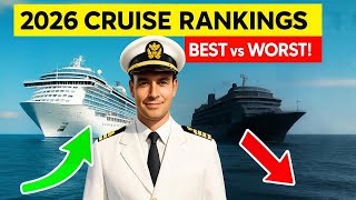 Cruise Captain Ranks 2026’s BEST & WORST Cruise Lines!