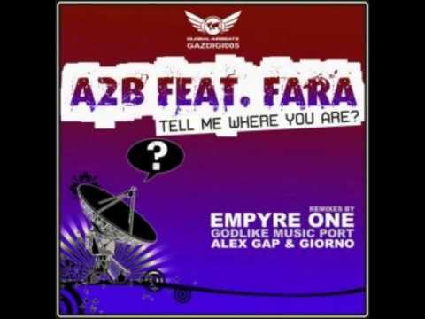 A2B Feat. Fara - Tell Me Where You Are (Bootleggerz Remix)