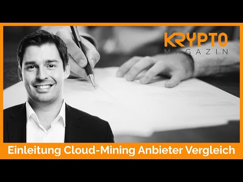 Einleitung Cloud-Mining Anbieter Vergleich