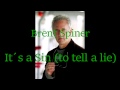 Brent Spiner - It's A Sin To Tell A Lie