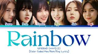 GFRIEND (여자친구) – Rainbow (Color Coded Han/Rom/Eng Lyrics)