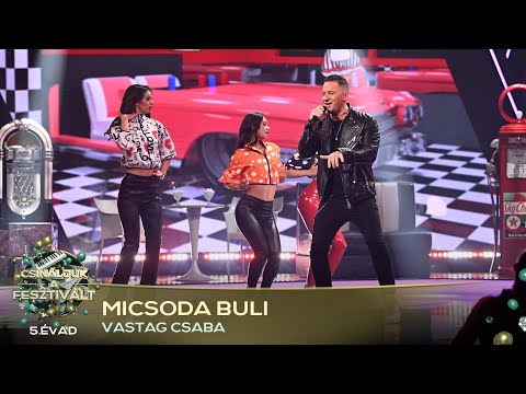 Micsoda buli (Vastag Csaba) | Csináljuk a fesztivált! | SZILVESZTER |5. ÉVAD