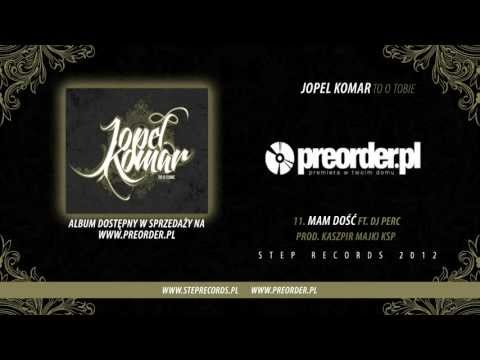 Jopel i Komar - Mam dość