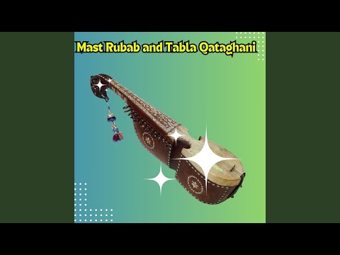 Mast Rubab and Tabla Qataghani