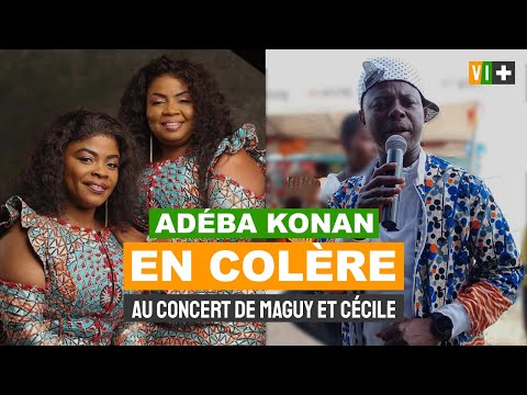 Adéba Konan très en colère au Concert de Maguy et Cécile