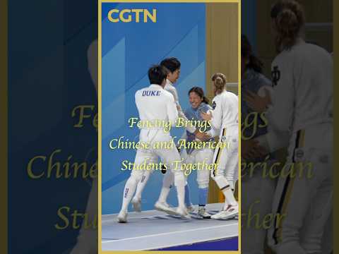 Fencing brings China, US students together
