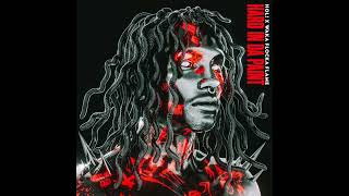 HOL! &amp; WAKA FLOCKA FLAME - HARD IN DA PAINT