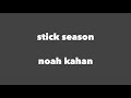 noah kahan - stick season (lyrics)