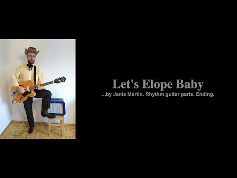 Rockabilly Finger Picking. Let's Elope Baby by Janis Martin. Rhythm Guitar Parts.