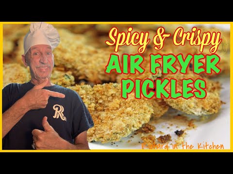 SPICY AND CRISPY AIR FRYER PICKLES