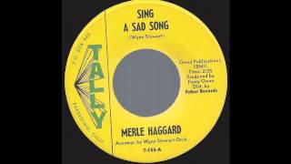 Merle Haggard - Sing A Sad Song - &#39;63 Bakersfield Sound Country on Tally label