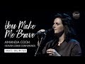 You Make Me Brave (Live) - Amanda Cook