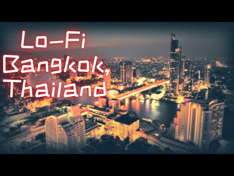 Chill LO-FI Beats 🍃Bangkok, Thailand Old Time 🍃Lo-Fi Hip-Hop Relaxing Time