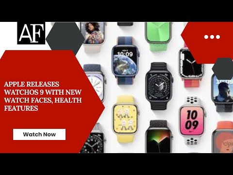 Apple releases watchOS 9 with new watch faces, health features | Always First News