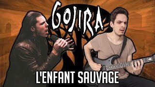 GOJIRA | L&#39;Enfant Sauvage | Nik Nocturnal &amp; Andrew Ivashchenko COVER